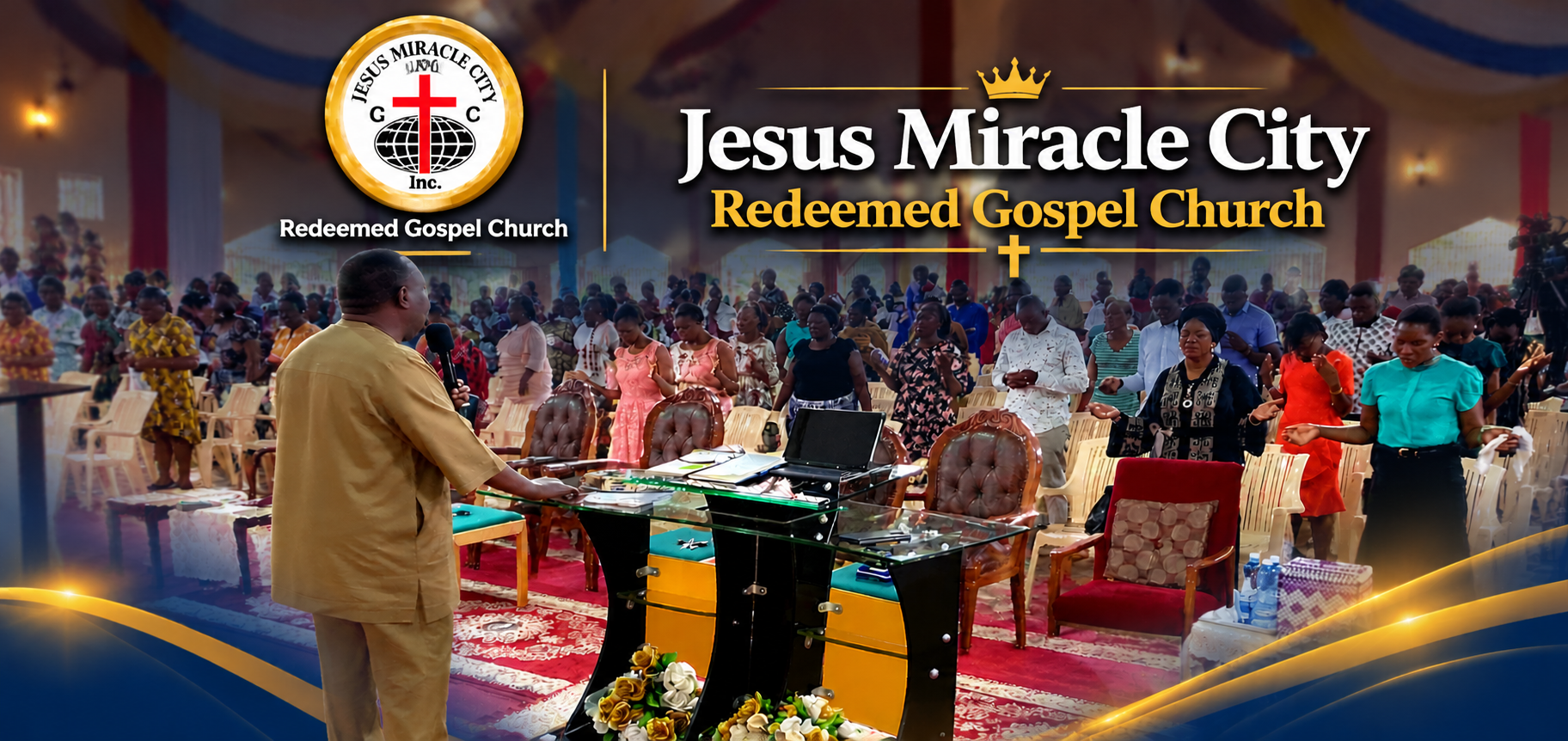 Jesus Miracle City and Redeemed Gospel Church banner showing the congregation in worship